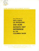 Farm business management reports: 1975 costs of producing 250 acre alfalfa hay enterprise in the Columbia Basin