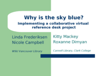Why is the sky blue? Implementing a virtual reference service