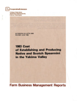 Farm business management reports: 1983 cost of establishing and producing native and Scotch spearmint in the Yakima Valley