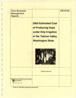 2004 estimated cost of producing hops under drip irrigation in the Yakima Valley, Washington State