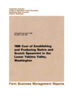 Farm business management reports: 1986 cost of establishing and producing native and Scotch spearmint in the lower Yakima Valley, Washington