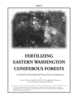Fertilizing Eastern Washington Coniferous Forests: A Guide for Nonindustrial Private Forest Landowners