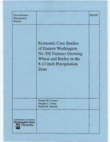 Economic case studies of eastern Washington no-till farmers growing wheat and barley in the 8-13 inch precipitation zone