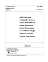 2003 enterprise budgets for summer fallow-winter wheat, spring barley and spring wheat using conventional tillage practices, Lincoln County, Washington