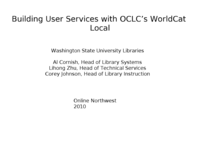 Building User Services with OCLC's WorldCat Local