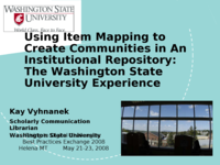 Using Item Mapping to Create Communities in An Institutional Repository: The Washington State University Experience