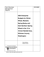 2003 enterprise budgets for winter wheat, mustard, spring barley, and dark northern spring wheat in the 13 to 16-inch rainfall area, Whitman County, Washington