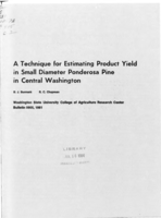 A technique for estimating product yield in small diameter Ponderosa pine in central Washington