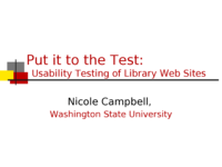 Put it to the Test: Usability Testing of Library Web Sites