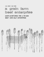 A grain farm beef enterprise: Costs and returns for a 50 cow beef cow-calf enterprise