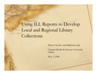 Using ILL Reports to Develop Local and Regional Library Collections