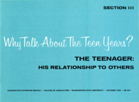 Why talk about the teen years? Section III: The teenager: his relationship to others