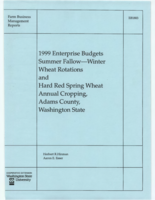 1999 enterprise budgets summer fallow-winter wheat rotations and hard red spring wheat annual cropping, Adams County, Washington State