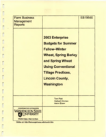 2003 enterprise budgets for summer fallow-winter wheat, spring barley and spring wheat using conventional tillage practices, Lincoln County, Washington