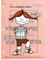 The 4-H Beginner's Project: foods, interior design, child care, sewing