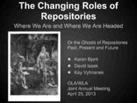The Changing Roles of Repositories: Where We Are and Where We Are Headed