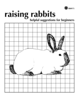 Raising Rabbits: Helpful Suggestions for Beginners