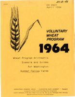 Voluntary wheat program, 1964 (wheat program arithmetic example and guides for Washington summer fallow farms)