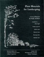 Plant materials for landscaping: List of plants for the Pacific Northwest classified by-- plant height, manner of growth, common name, botanical name, flowering habits, hardiness zones