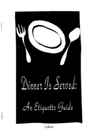 Dinner is served: An etiquette guide