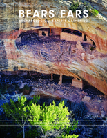 Bears Ears Archaeological Experts Gathering: Assessing and Looking Ahead