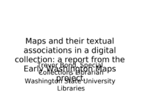 Maps and their textual associations in a digital collection: a report from the Early Washington Maps project