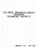 Dolores Archaeological Program: Technical Reports (Report No. DAP-150)