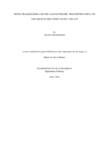 Minor tranquilziers [sic] and the Valium epidemic: prescription drug use and abuse in the United States, 1906-1979