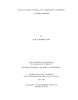 Manufacturing and drilling of modern-day composite material systems