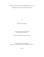 A review of the food safety modernization act and its impact on small tree fruit production