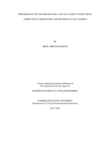 Performance of log shear walls and lag screw connections subjected to monotonic and reverse-cyclic loading