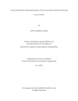 A time dependent nonlinear model of bulk adhesive under static and cyclic stress