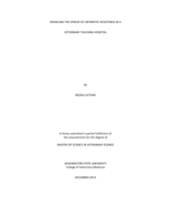 Modeling the spread of antibiotic resistance in a veterinary teaching hospital