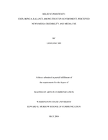 Belief consistency: Exploring a balance among trust in government, perceived news media credibility and media use