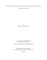 The parallelization of enhanced K-means clustering techniques for multiple platforms