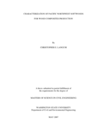 Characterization of Pacific Northwest softwoods for wood composites production