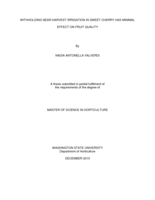 Withholding near-harvest irrigation in sweet cherry has minimal effect on fruit quality