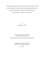 Landscape architecture and water scarcity: municipal codes and standards, developments and revisions promoting low impact development technologies in stormwater management in Spokane, Washington