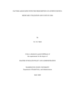 Factors associated with the prescription of antipsychotics: Medicare utilization and costs in 2004