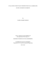 Evaluation of recycled concrete for use as aggregates in new concrete pavements