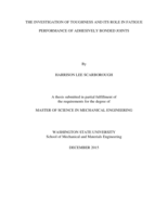 The investigation of toughness and its role in fatigue performance of adhesively bonded joints