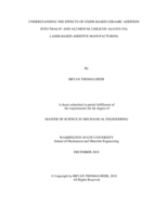 Understanding the effects of oxide-based ceramic addition into T16AL4V and aluminum-12silicon alloys via laser-based additive manufacturing