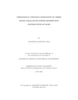 Operational topology estimation of three phase unbalanced power distribution systems with outages