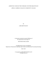 AMPLIFYING VOICES OF THE UNHEARD: COUNTERNARRATIVES OF  AFRICAN AMERICAN MALES IN COMMUNITY COLLEGE
