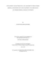 DEVELOPMENT, CHARACTERIZATION, AND ASSESSMENT OF MINIATURIZED CHEMICAL ENGINEERING EDUCATION EQUIPMENT, FLUID MECHANICS, AND THERMOCHEMICAL BIOMASS CONVERSION