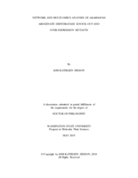 NETWORK AND MULTI-OMICS ANAYSES OF ARABIDOPSIS AROGENATE DEHYDRATASE KNOCK-OUT AND OVER-EXPRESSION MUTANTS