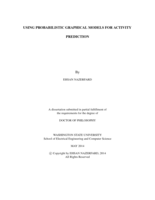 USING PROBABILISTIC GRAPHICAL MODELS FOR ACTIVITY PREDICTION