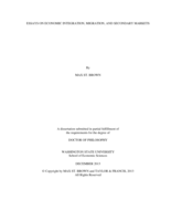 ESSAYS ON ECONOMIC INTEGRATION, MIGRATION, AND SECONDARY MARKETS