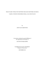 THE DYNAMIC INTERACTION BETWEEN CIRCADIAN RHYTHMS AND DRUG-TAKING: EVIDENCE FROM BEHAVIOR ANALYSES IN RATS