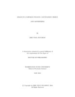 ESSAYS IN CAMPAIGN FINANCE, VACCINATION CHOICE AND ADVERTISING